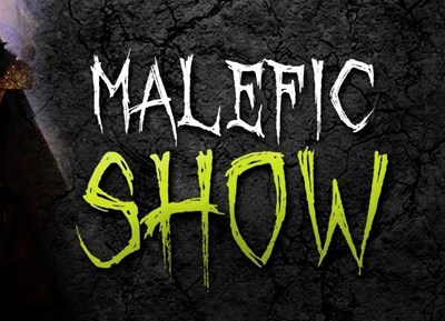 Malefic Show